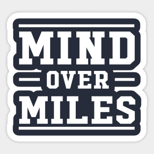 Mind Over Miles Sticker